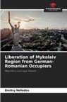 Dmitry Nefedov - Liberation of Mykolaiv Region from German-Romanian Occupiers