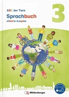 Stefanie Alender, Mareike Hahn, Kerstin Mrowka-Nienstedt, Sabine Stehr, Sabrin Willwersch, Sabrina Willwersch... - ABC der Tiere 3 Neubearbeitung - Sprachbuch silbierte Ausgabe