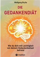 Wolfgang Brylla - DIE GEDANKENDIÄT