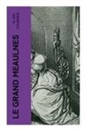 Alain-Fournier - Le Grand Meaulnes
