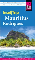 Birgitta Holenstein Ramsurn - Reise Know-How InselTrip Mauritius und Rodrigues
