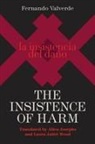 Fernando Valverde - The Insistence of Harm