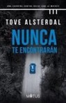 Tove Alsterdal - Nunca te encontrarán