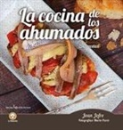 Joan Jofre i Español - La cocina de los ahumados : 250 recetas