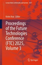 Kohei Arai - Proceedings of the Future Technologies Conference (FTC) 2025, Volume 3