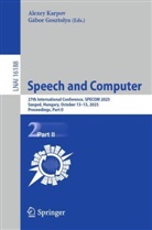 Gosztolya, Gábor Gosztolya, Alexey Karpov - Speech and Computer