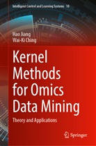 Wai-Ki Ching, Hao Jiang - Kernel Methods for Omics Data Mining