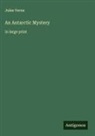 Jules Verne - An Antarctic Mystery