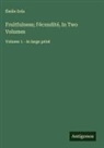 Émile Zola - Fruitfulness; Fécondité, In Two Volumes