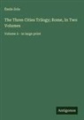 Émile Zola - The Three Cities Trilogy; Rome, In Two Volumes