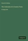 Honoré de Balzac - The Jealousies of a Country Town
