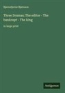 Bjørnstjerne Bjørnson - Three Dramas; The editor - The bankrupt - The king