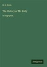 H. G. Wells - The History of Mr. Polly