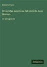Roberto Payro - Divertidas aventuras del nieto de Juan Moreira