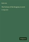 Émile Zola - The Fortune of the Rougons; A novel