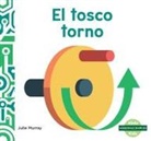 Julie Murray - El Tosco Torno (Wonderful Wheel and Axle)