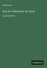 Jules Verne - Naar het middelpunt der Aarde