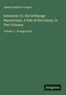 James Fenimore Cooper - Satanstoe; Or, the Littlepage Manuscripts, A Tale of the Colony, In Two Volumes
