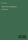 H. G. Wells - Tales of the Unexpected