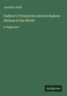 Jonathan Swift - Gulliver's Travels into Several Remote Nations of the World