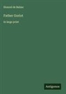 Honoré de Balzac - Father Goriot