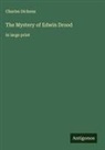 Charles Dickens - The Mystery of Edwin Drood