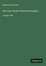 Arthur Conan Doyle - The Case-Book of Sherlock Holmes