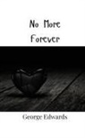 George Edwards - No More Forever
