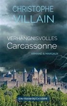 Christophe Villain, Christophe Villain - Verhängnisvolles Carcasonne