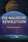 Werner Hartung - Die Magische Revolution