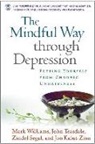 Jon Kabat-Zinn, Zindel Segal, John Teasdale, m teasdale Williams, Mark Williams - Mindful way through depression