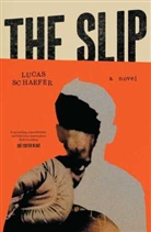 Lucas Schaefer - The Slip