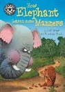 Cath Jones, Jones Cath, Tomislav Zlatic, Zlatic Tomislav - Reading Champion: How Elephant Learnt Some Manners