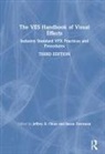 Jeffrey A. Okun, Susan Zwerman, Ves Okun, Jeffrey A. Okun VES, VES Zwerman, Susan Zwerman VES - Ves Handbook of Visual Effects