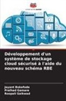 Jayant Bokefode, Roopali Gaikwad, Pralhad Gamare - Développement d'un système de stockage cloud sécurisé à l'aide du nouveau schéma RBE