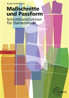 Guido Hofenbitzer - Maßschnitte und Passform - Schnittkonstruktion für Damenmode