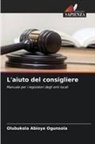 Olubukola  Abioye Ogunsola, Olubukola Abioye Ogunsola - L'aiuto del consigliere