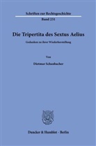 Dietmar Schanbacher - Die Tripertita des Sextus Aelius