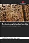 Abdel Hernández San Juan - Rethinking Intertextuality