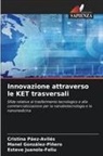 Manel González-Piñero, Esteve Juanola-Feliu, Cristina Páez-Avilés - Innovazione attraverso le KET trasversali