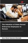 Dora María Guevara Alvarado - The Intention of State-Owned Enterprise Employees to Remain