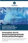 Manel González-Piñero, Juano, Esteve Juanola-Feliu, Cristina Páez-Avilés - Innovation durch bereichsübergreifende Schlüsseltechnologien