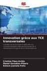 Manel González-Piñero, Esteve Juanola-Feliu, Cristina Páez-Avilés - Innovation grâce aux TCE transversales