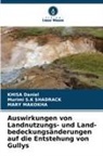 Khisa Daniel, Mary Makokha, Murimi S K SHADRACK, Murimi S. K Shadrack, Murimi S.K SHADRACK - Auswirkungen von Landnutzungs- und Land-bedeckungsänderungen auf die Entstehung von Gullys