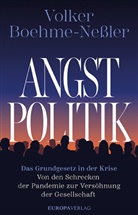 Volker Boehme-Nessler - Angstpolitik