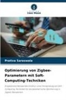 Prativa Saraswala - Optimierung von Zigbee-Parametern mit Soft-Computing-Techniken