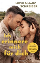 Marc Schreiber, Michelle Schreiber, Michi Schreiber - Ich erinnere mich für dich