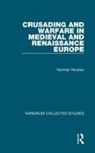 Norman Housley, Housley Norman - Crusading and Warfare in Medieval and Renaissance Europe