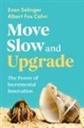 Albert Fox Cahn, Selinger Evan - Move Slow and Upgrade