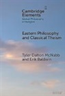 Erik Baldwin, Tyler Dalton McNabb - Eastern Philosophy and Classical Theism